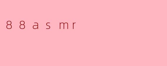 88asmr